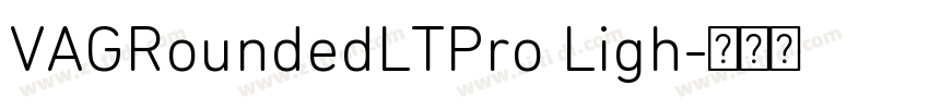 VAGRoundedLTPro Ligh字体转换